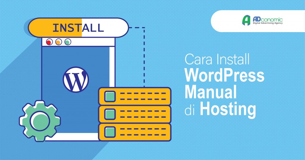Cara Install WordPress secara Manual di CPanel – Adconomic